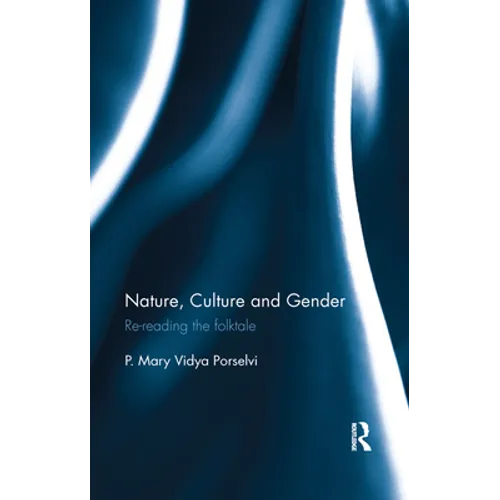 Nature, Culture and Gender: Re-Reading the Folktale