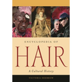 Encyclopedia of Hair: A Cultural History