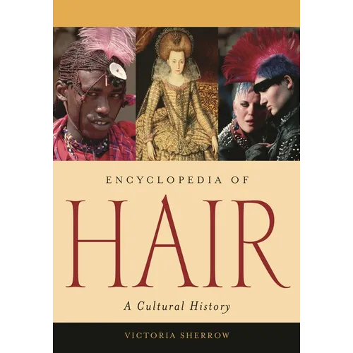 Encyclopedia of Hair: A Cultural History