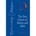 The First Quarto of Romeo and Juliet