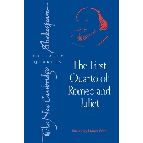 The First Quarto of Romeo and Juliet