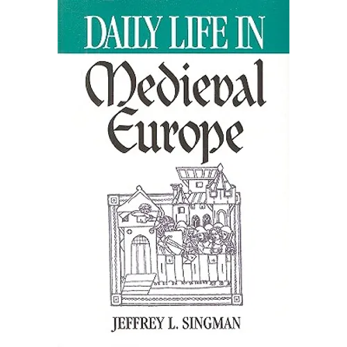 Daily Life in Medieval Europe