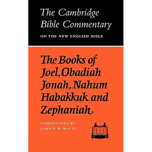 The Books of Joel, Obadiah, Jonah, Nahum, Habakkuk and Zephaniah