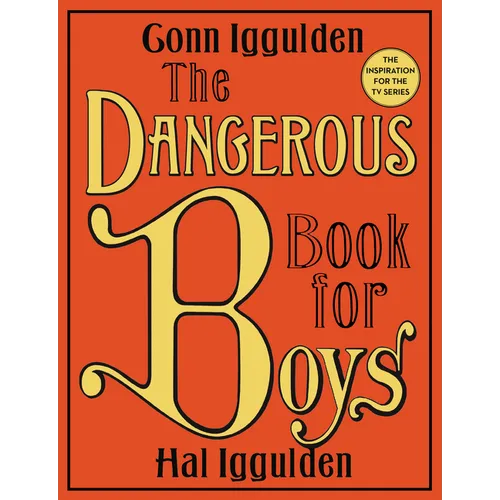 The Dangerous Book for Boys