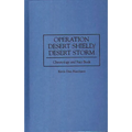 Operation Desert Shield/Desert Storm: Chronology and Fact Book