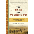 The Race for Timbuktu: In Search of Africa's City of Gold
