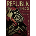 Republic of Egos: Social History of the Spanish Civil War