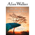 Her Blue Body Everything We Know: Earthling Poems 1965-1990 Complete