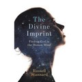 The Divine Imprint: Finding God in the Human Mind