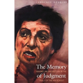 The Memory of Judgment: Making Law and History in the Trials of the Holocaust