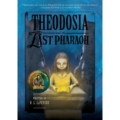 Theodosia and the Last Pharaoh