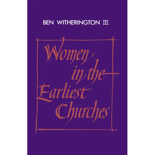 Women in the Earliest Churches