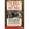 To Hell on a Fast Horse LP