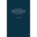 The African Predicament and the American Experience: A Tale of Two Edens