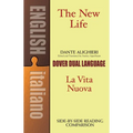 The New Life/La Vita Nuova: A Dual-Language Book