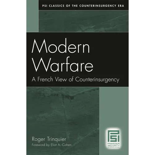 Modern Warfare: A French View of Counterinsurgency