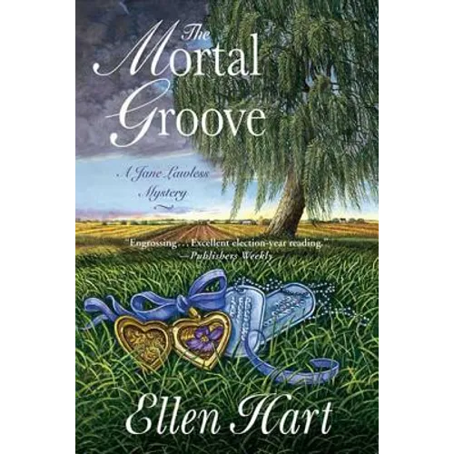 The Mortal Groove: A Jane Lawless Mystery