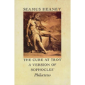 The Cure at Troy: A Version of Sophocles' Philoctetes