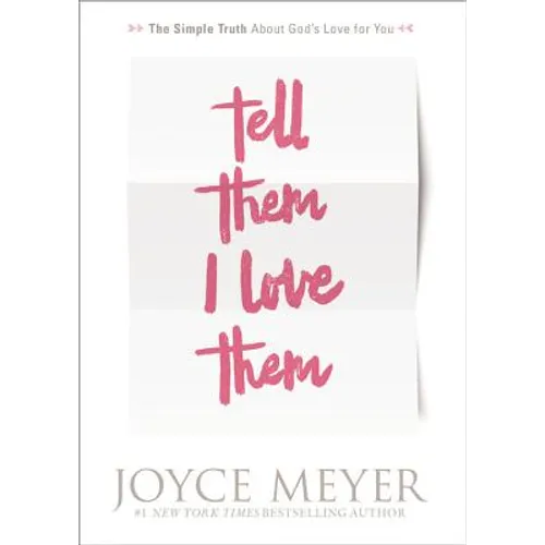 Tell Them I Love Them: Receiving a Revelation of God's Love for You