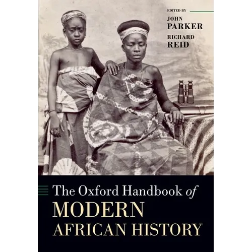 The Oxford Handbook of Modern African History