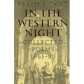 In the Western Night: Collected Poems 1965-90