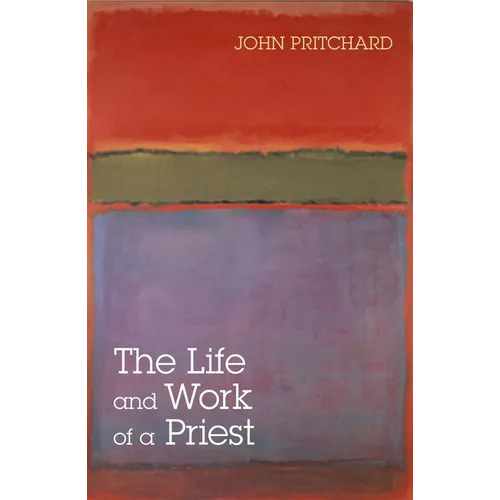 The Life and Work of a Priest