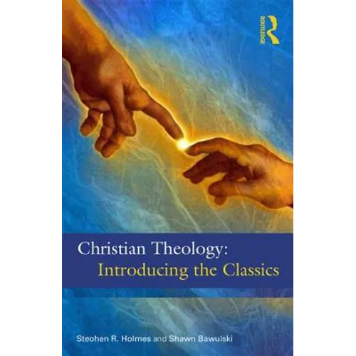 Christian Theology: The Classics