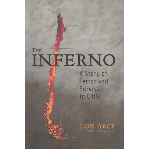The Inferno: A Story of Terror and Survival in Chile