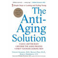 The Anti-Aging Solution: 5 Simple Steps to Looking and Feeling Young