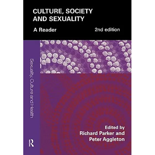 Culture, Society and Sexuality: A Reader