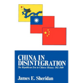 China in Disintegration: The Republican Era in Chinese History, 1912-1949