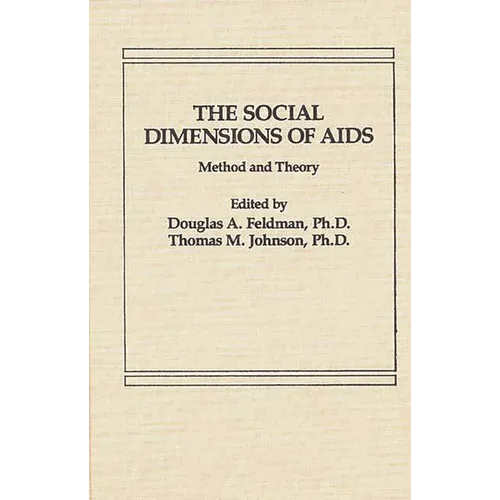 The Social Dimensions of AIDS: Method and Theory