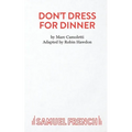 Don't Dress for Dinner