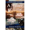 A Matter of Time: A Faith Abbey Mystery