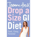 Drop a Size GI Diet: Fast, Easy, Forever