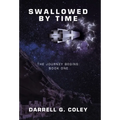 Swallowed by Time: The Journey Begins: Book One