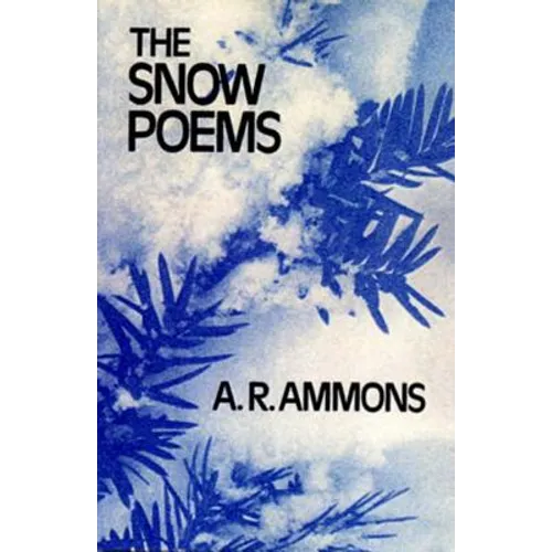 The Snow Poems the Snow Poems the Snow Poems
