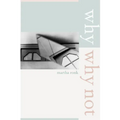 Why/Why Not: Volume 8