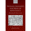 Thomas Cranmer's Doctrine of Repentance: Renewing the Power to Love