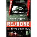 Redbone: The Millionaire and the Gold Digger
