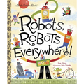 Robots, Robots Everywhere