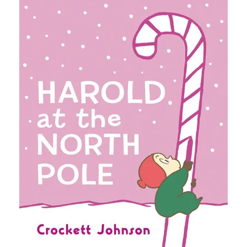 Harold at the North Pole: A Christmas Holiday Book for Kids