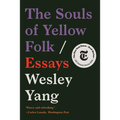 The Souls of Yellow Folk: Essays