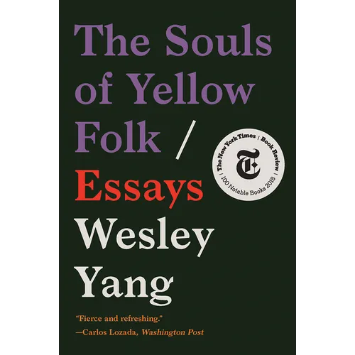 The Souls of Yellow Folk: Essays