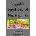Zaynab's First Day of Kindergarten