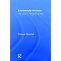 Emotionally Involved: The Impact of Researching Rape