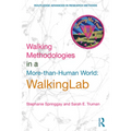 Walking Methodologies in a More-than-human World: WalkingLab