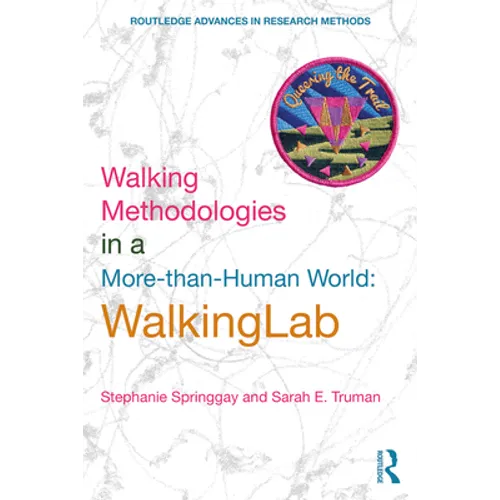 Walking Methodologies in a More-than-human World: WalkingLab