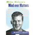 Mike Nelson's Mind Over Matters