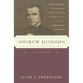 Andrew Johnson: A Biography